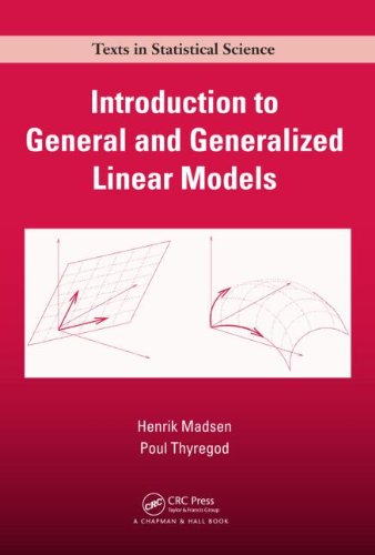 An Introduction to General and Generalized Linear Models - Henrik Madsen